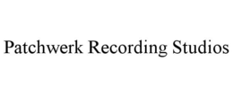 PATCHWERK RECORDING STUDIOS trademark