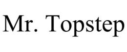 MR. TOPSTEP trademark