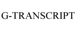 G-TRANSCRIPT trademark