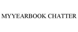 MYYEARBOOK CHATTER trademark