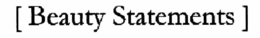 [BEAUTY STATEMENTS] trademark