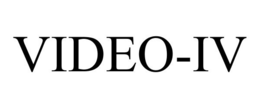 VIDEO-IV trademark