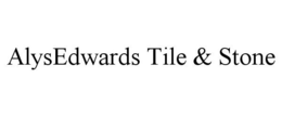 ALYSEDWARDS TILE & STONE trademark