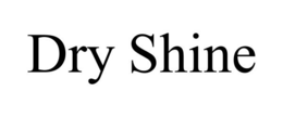 DRY SHINE trademark