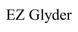 EZ GLYDER trademark