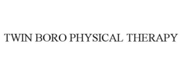 TWIN BORO PHYSICAL THERAPY trademark