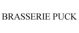 BRASSERIE PUCK trademark