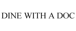 DINE WITH A DOC trademark