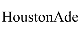 HOUSTONADE trademark