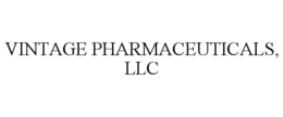 VINTAGE PHARMACEUTICALS, LLC trademark
