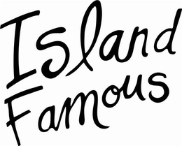 ISLAND FAMOUS trademark