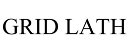 GRID LATH trademark