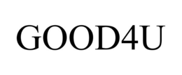 GOOD4U trademark