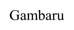 GAMBARU trademark