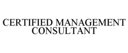 CERTIFIED MANAGEMENT CONSULTANT trademark