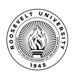 ROOSEVELT UNIVERSITY 1945 DEDICATED TO THE ENLIGHTENMENT OF THE HUMAN SPIRIT trademark