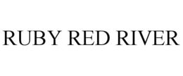 RUBY RED RIVER trademark