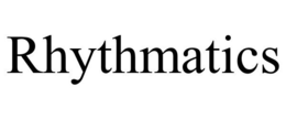 RHYTHMATICS trademark
