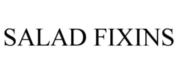 SALAD FIXINS trademark