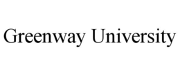 GREENWAY UNIVERSITY trademark