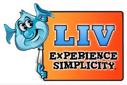 LIV EXPERIENCE SIMPLICITY trademark