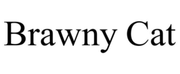 BRAWNY CAT trademark