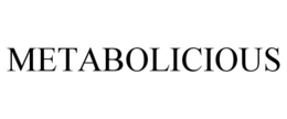 METABOLICIOUS trademark