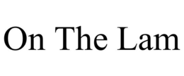 ON THE LAM trademark