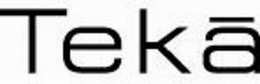 TEKA trademark