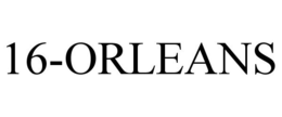 16-ORLEANS trademark