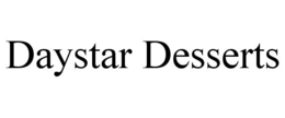 DAYSTAR DESSERTS trademark