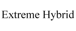 EXTREME HYBRID trademark
