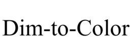 DIM-TO-COLOR trademark