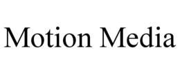 MOTION MEDIA trademark