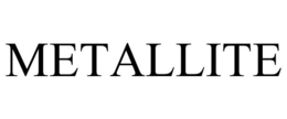 METALLITE trademark