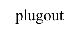 PLUGOUT trademark