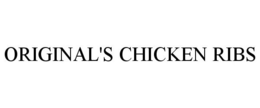 ORIGINAL'S CHICKEN RIBS trademark