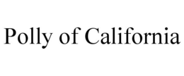POLLY OF CALIFORNIA trademark