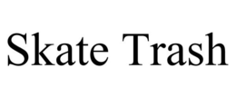 SKATE TRASH trademark