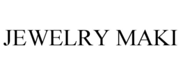 JEWELRY MAKI trademark