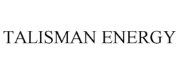 TALISMAN ENERGY trademark