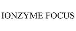 IONZYME FOCUS trademark