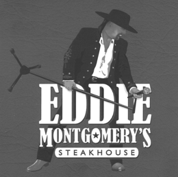 EDDIE MONTGOMERY'S STEAKHOUSE trademark