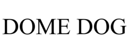 DOME DOG trademark