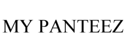 MY PANTEEZ trademark