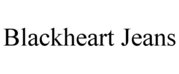 BLACKHEART JEANS trademark