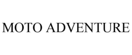 MOTO ADVENTURE trademark