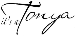 IT'S A TONYA trademark