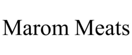 MAROM MEATS trademark