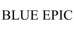 BLUE EPIC trademark